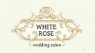 Salon de mariaj "WHITE ROSE"